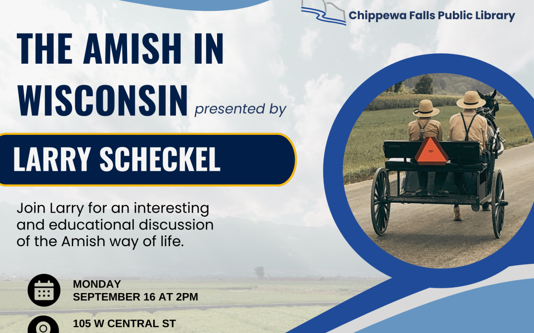 Larry Scheckel presents The Amish in Wisconsin