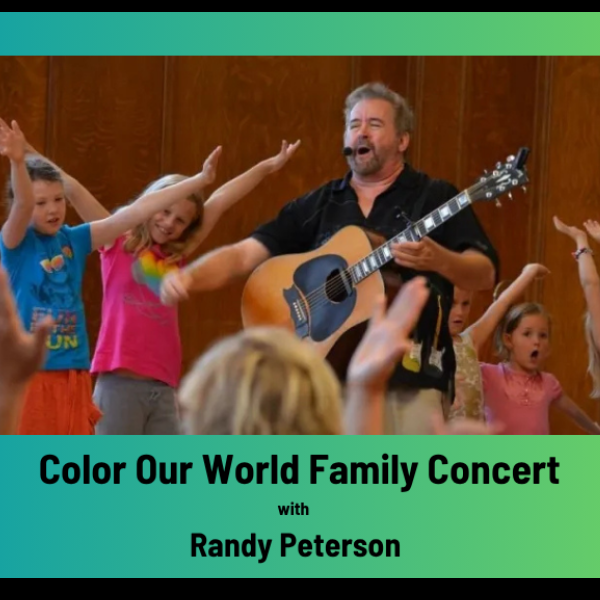 A man singing and playing guitar surrounded by children with raised hands, under a green gradient banner reading, "Color Our World Family Concert with Randy Peterson."