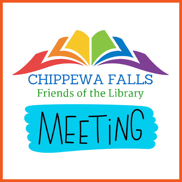 "Chippewa Falls Friends of the Library Meeting announcement with a colorful book graphic."