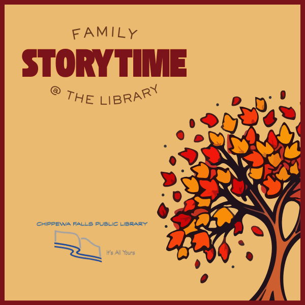 Fall-themed storytime poster with the text "FAMILY STORYTIME @ THE LIBRARY" and a colorful autumn tree.
