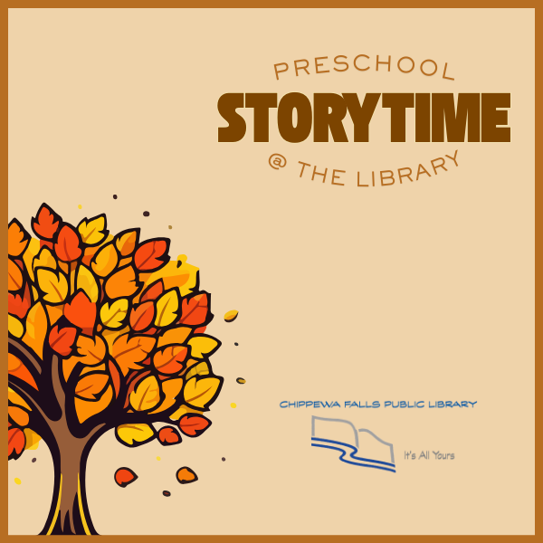Fall-themed storytime poster with the text "PRESCHOOL STORYTIME @ THE LIBRARY" and a colorful autumn tree.
