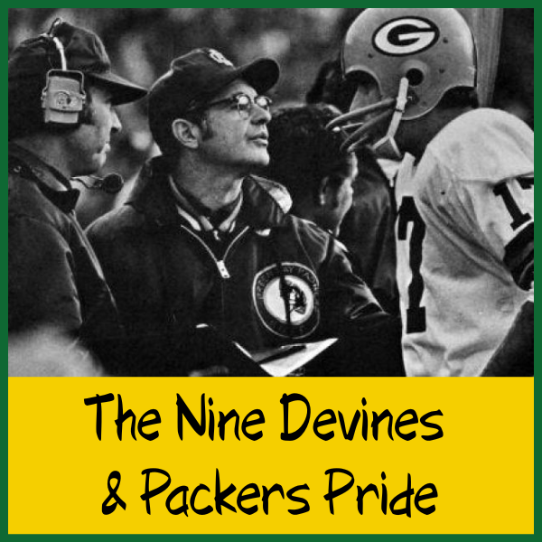 A coach talking to a football player on the sidelines, with the caption "The Nine Devines & Packers Pride."